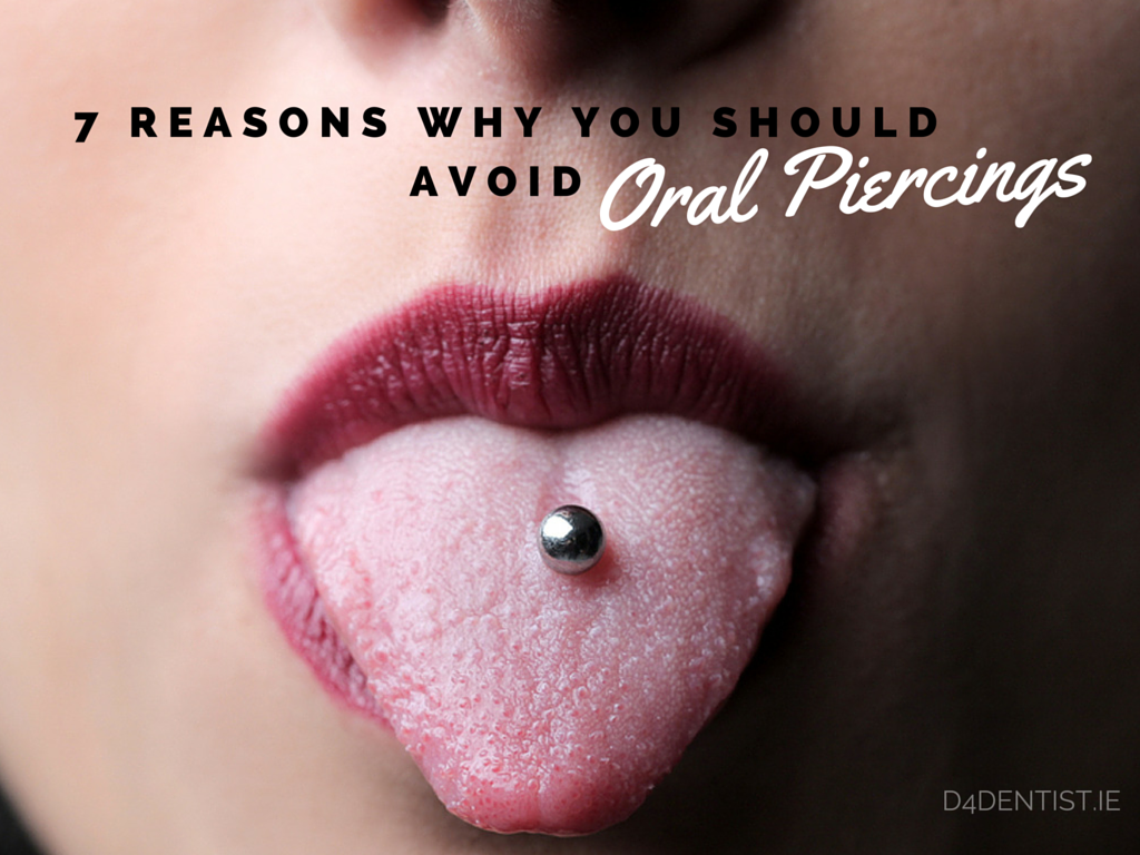 7 reasons to avoid oral piercings